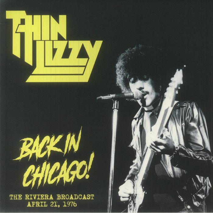 Thin Lizzy Back In Chicago!: The Riviera Broadcast April 21 1976