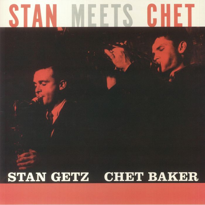 Stan Getz | Chet Baker Stan Meets Chet