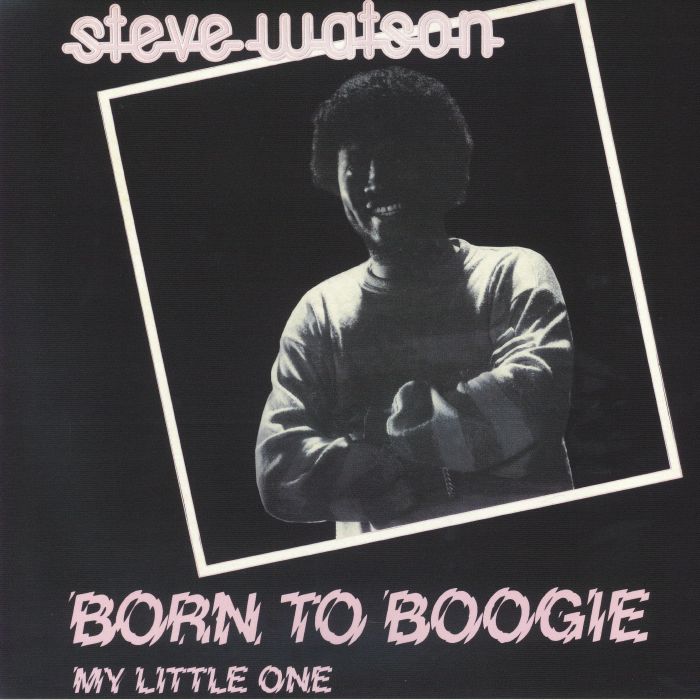 Steve Watson – Born To Boogie vinyl cover