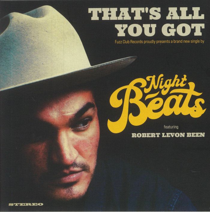 Night Beats | Robert Levon Been Thats All You Got