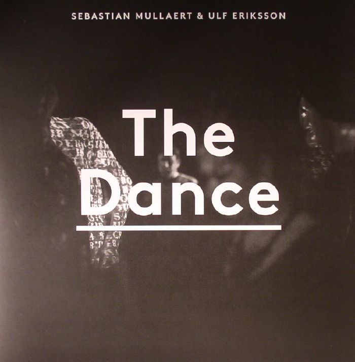 Sebastian Mullaert | Ulf Eriksson The Dance