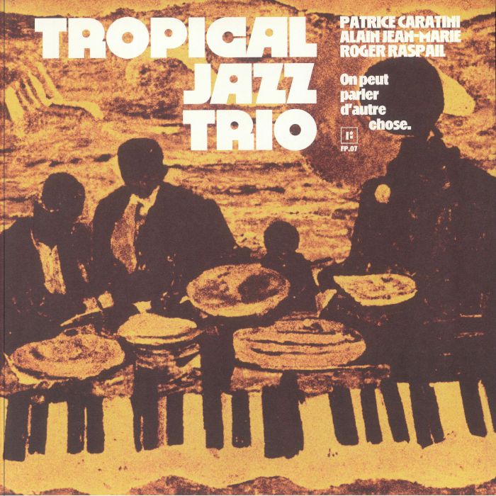Tropical Jazz Trio On Peut Parler Dautre Chose