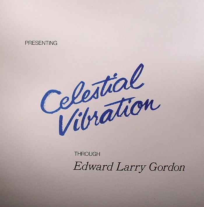 Edward Larry Gordon Celestial Vibration