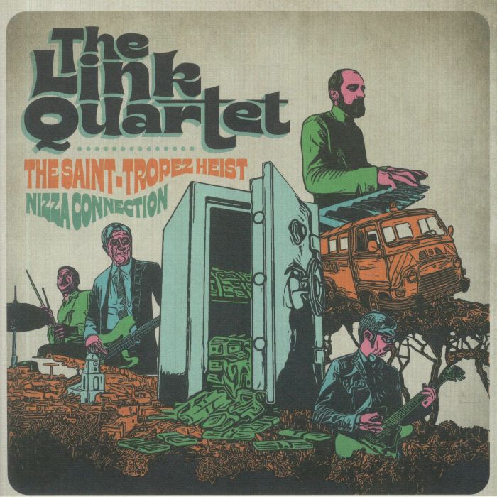 The Link Quartet The Saint Tropez Heist