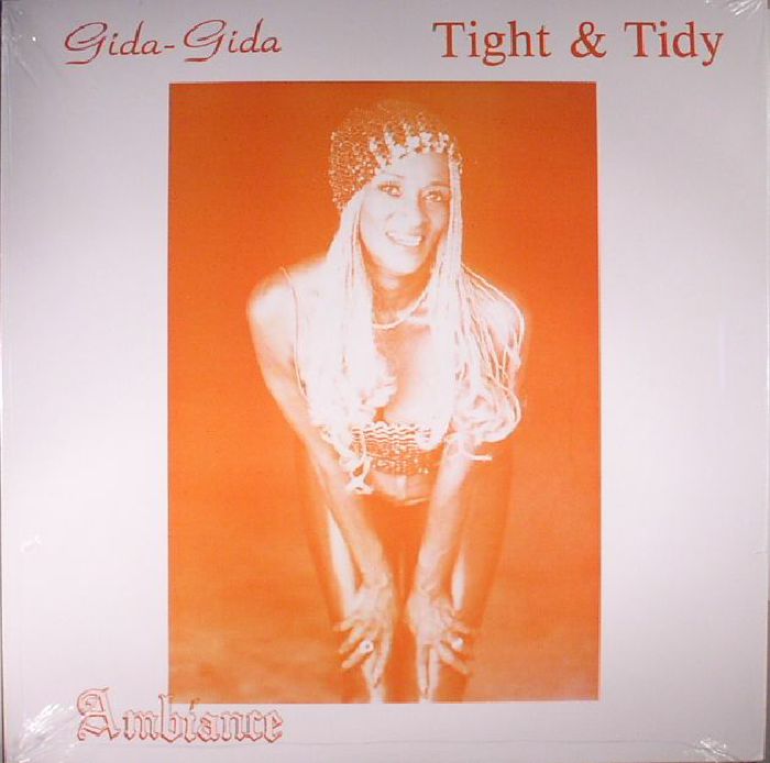Ambiance (Gida Gida) Tight and Tidy (reissue)