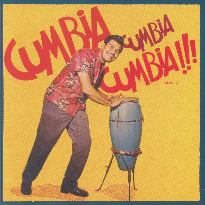 Various Artists Cumbia Cumbia Cumbia Vol 2