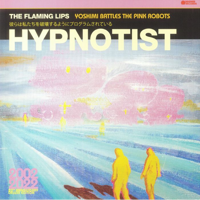 The Flaming Lips Hypnotist (20th Anniversary Deluxe Edition)