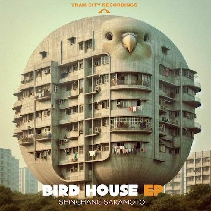 Shinchang Sakamoto Bird House EP