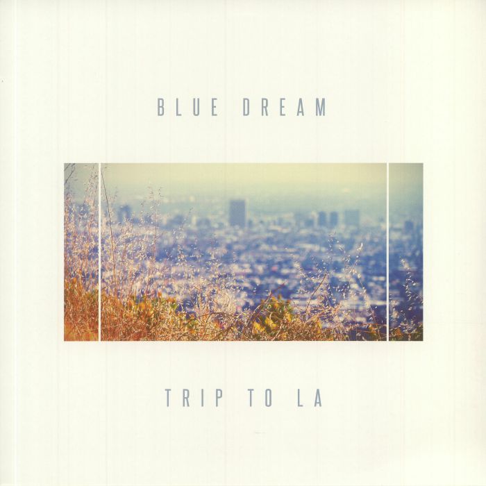 Blue Dream Trip To LA