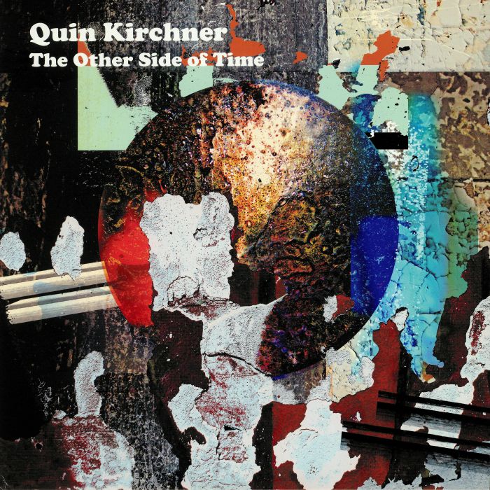Quin Kirchner The Other Side Of Time