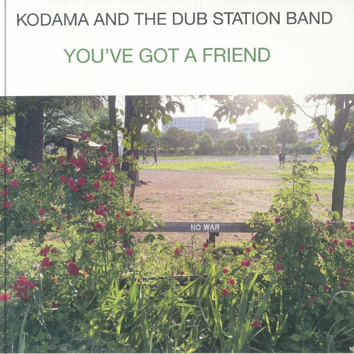 Kodama and The Dub Station Band Youve Got A Friend