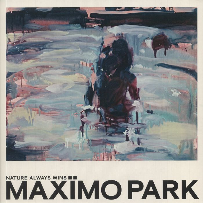 Maximo Park Nature Always Wins