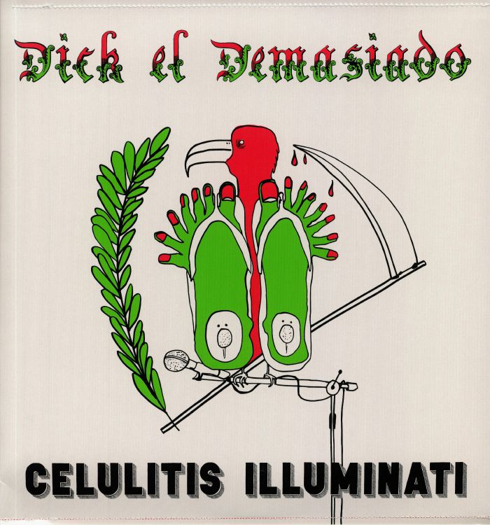 Dick El Demasiado Celulitis Illuminati