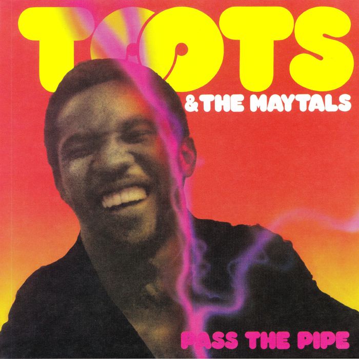 Toots and The Maytals Pass The Pipe