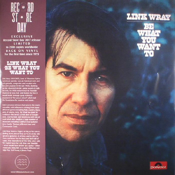 Link Wray Be What You Want To (Record Store Day 2017)