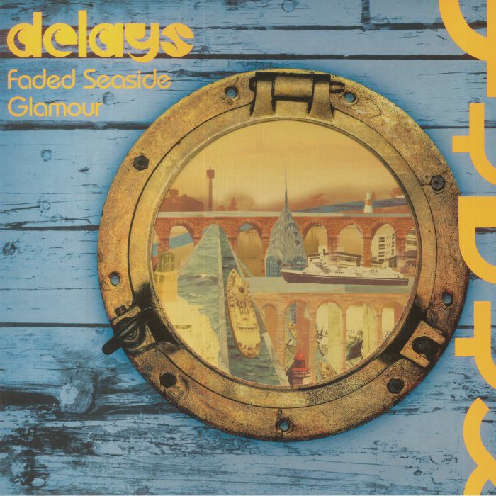 Delays Faded Seaside Glamour (Deluxe Edition)