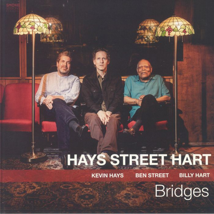 Kevin Hays | Ben Street | Billy Hart Bridges