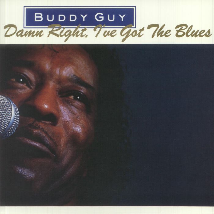 Buddy Guy Damn Right Ive Got The Blues