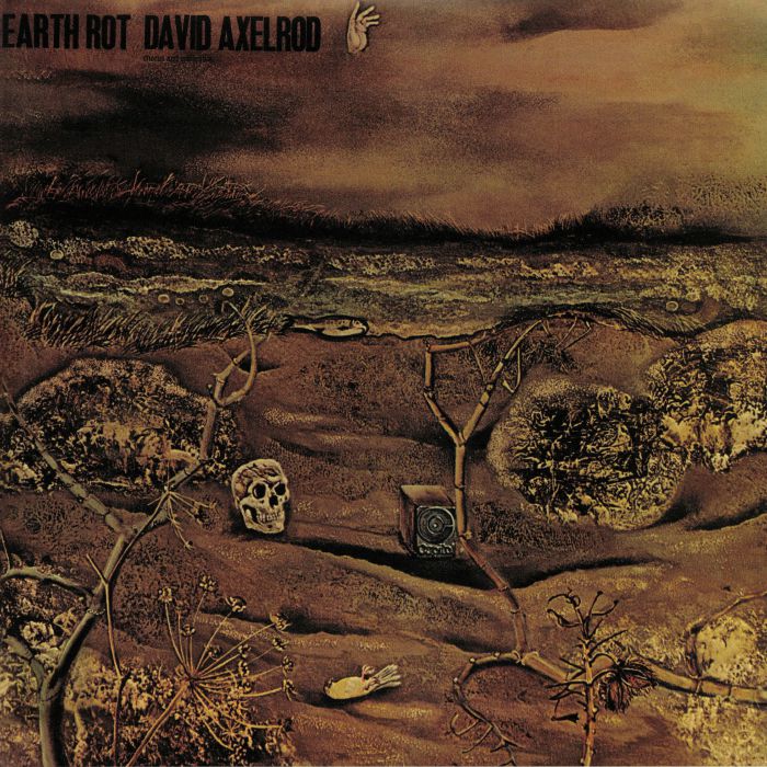 David Axelrod Earth Rot