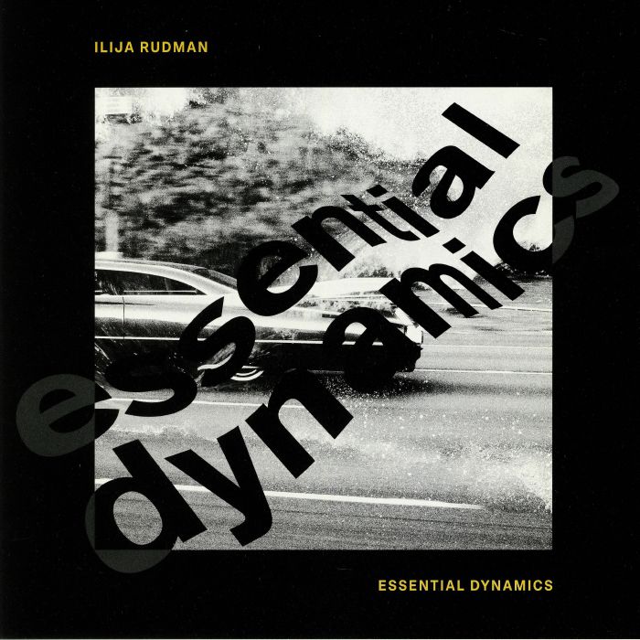 Ilija Rudman Essential Dynamics (feat Kai Alce, Ashley Beedle, Fred Everywhere remixes)