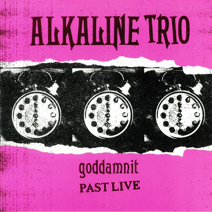 Alkaline Trio Goddamnit: Past Live