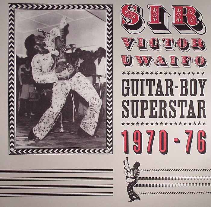 Sir Victor Uwaifo Guitar Boy Superstar 1970 76