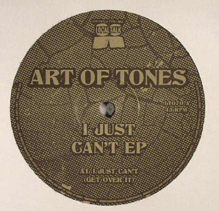 Art Of Tones I Just Cant EP