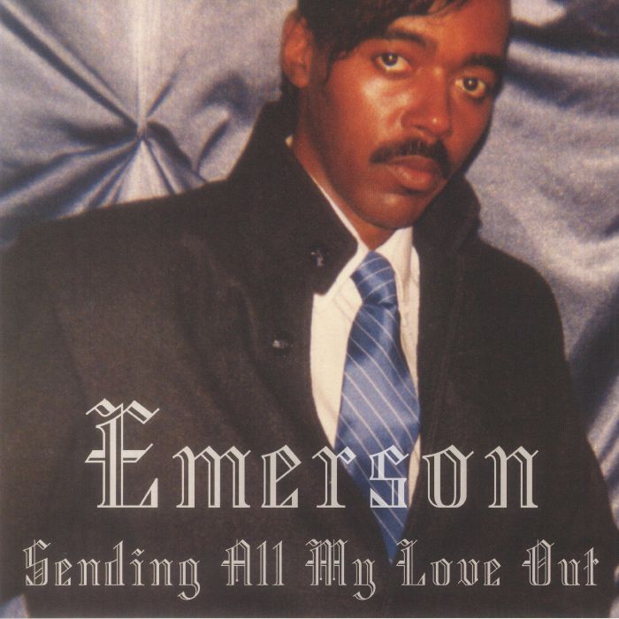 Emerson Sending All My Love Out
