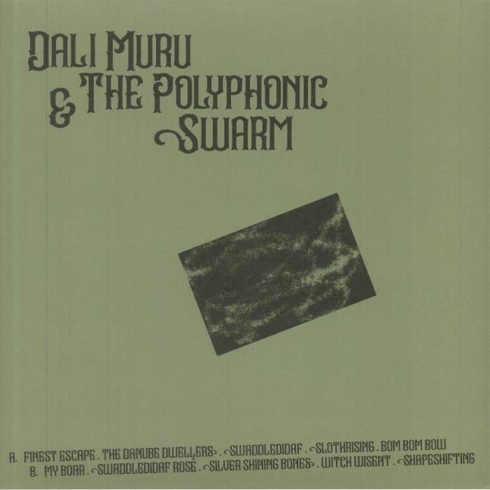 Dali Muru and The Polyphonic Swarm Dali Muru and The Polyphonic Swarm
