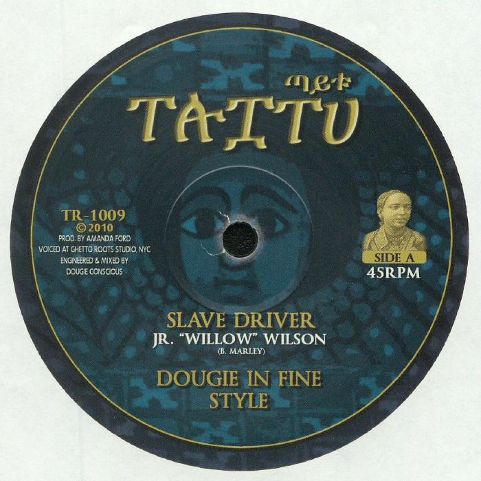 Junior Wilson | Dougie Conscious | Fred Locks Slave Driver