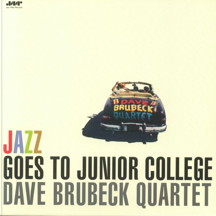 The Dave Brubeck Quartet Jazz Goes To Junior College