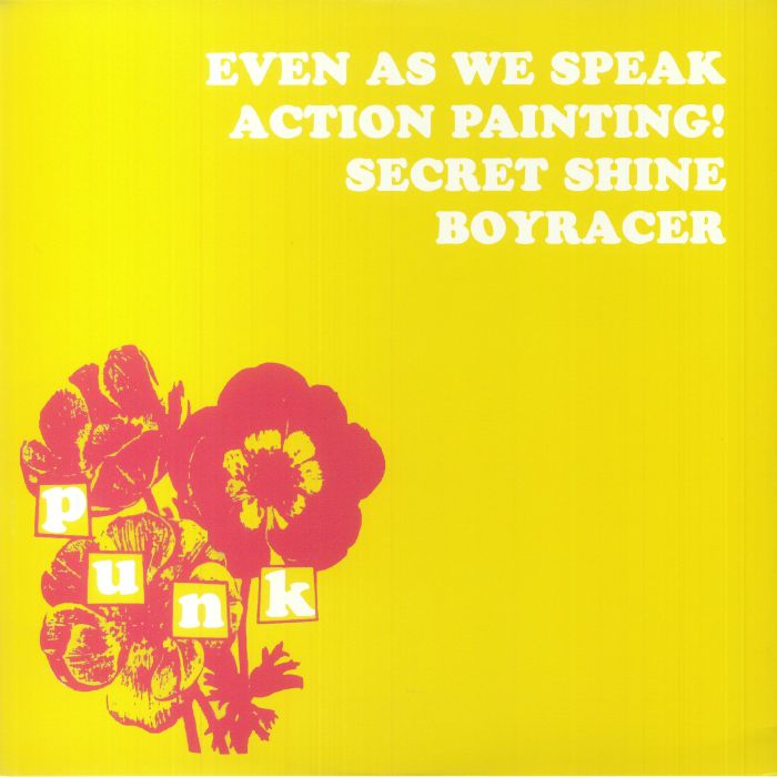 Even As We Speak | Action Painting! | Secret Shine | Boyracer 4 Band Compilation