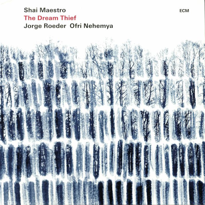 Shai Maestro | Jorge Roeder | Ofri Nehemya The Dream Thief