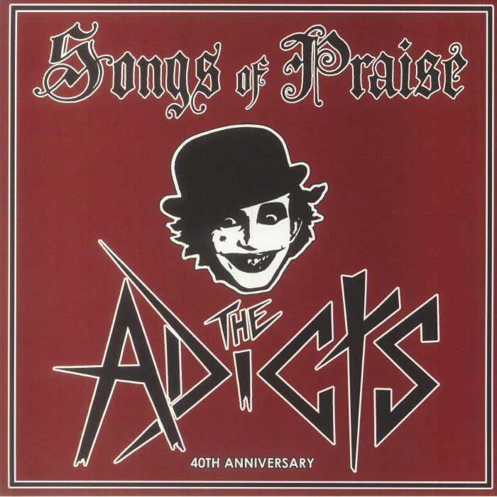 The Adicts Songs Of Praise (40th Anniversary Edition)