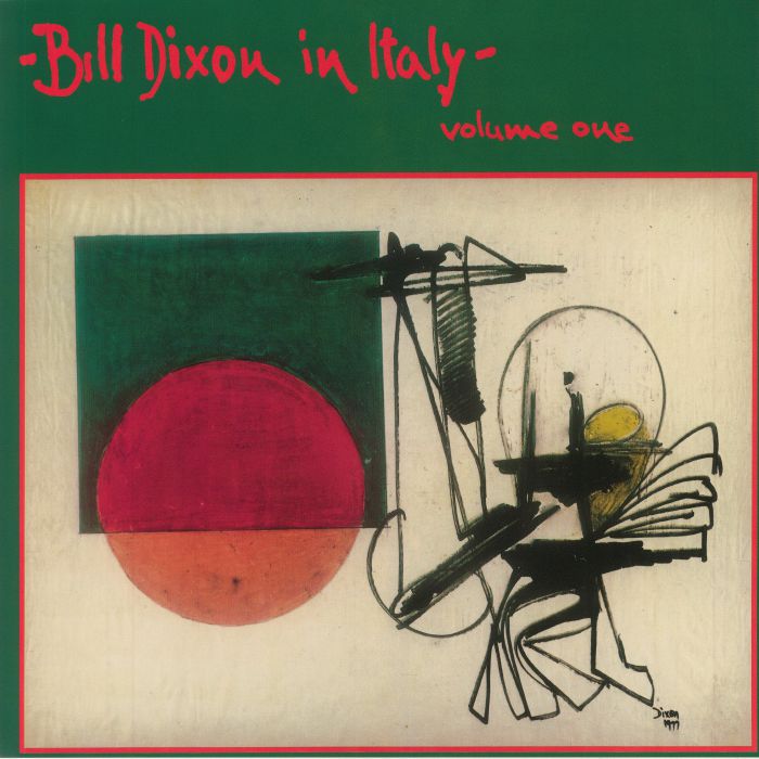 Bill Dixon In Italy Vol 1