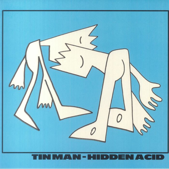 Tin Man Hidden Acid