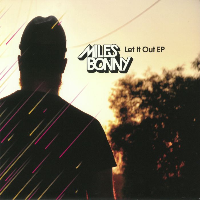 Miles Bonny Let It Out EP