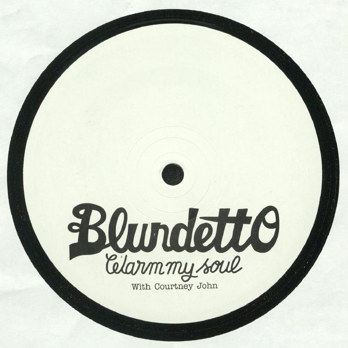 Blundetto Feat Courtney John Warm My Soul: Limited Collectors Edition