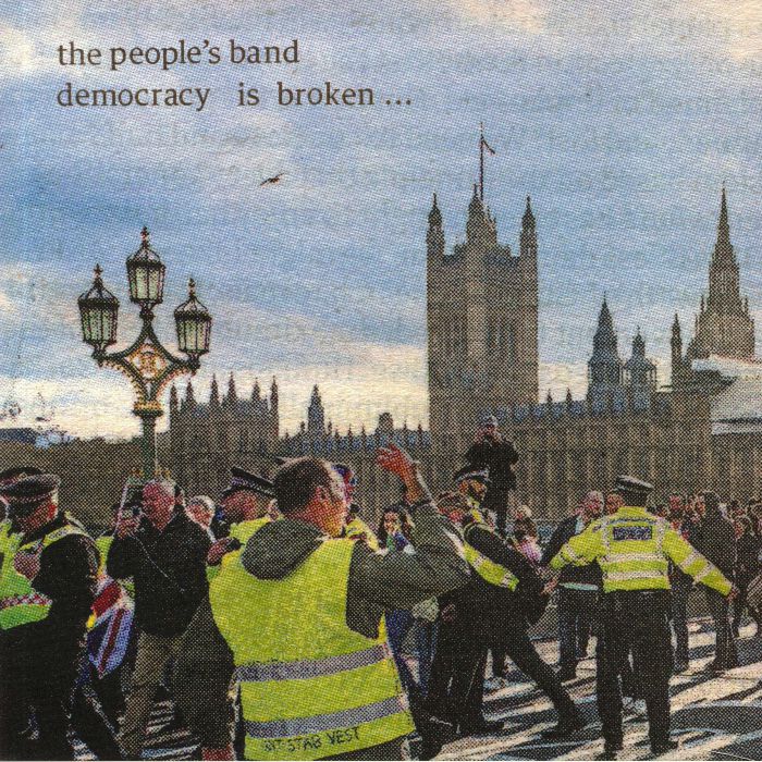 The Peoples Band Democracy Is Broken