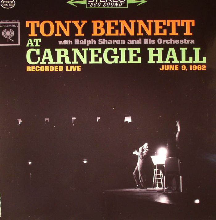 Tony Bennett | Ralph Sharon and His Orchestra At Carnegie Hall: Recorded Live June 9 1962 (remastered)