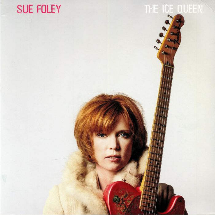 Sue Foley The Ice Queen