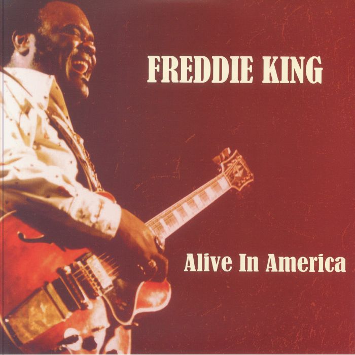 Freddie King – Alive In America vinyl cover