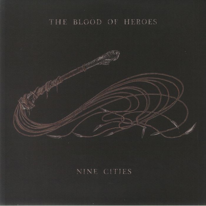 The Blood Of Heroes Nine Cities