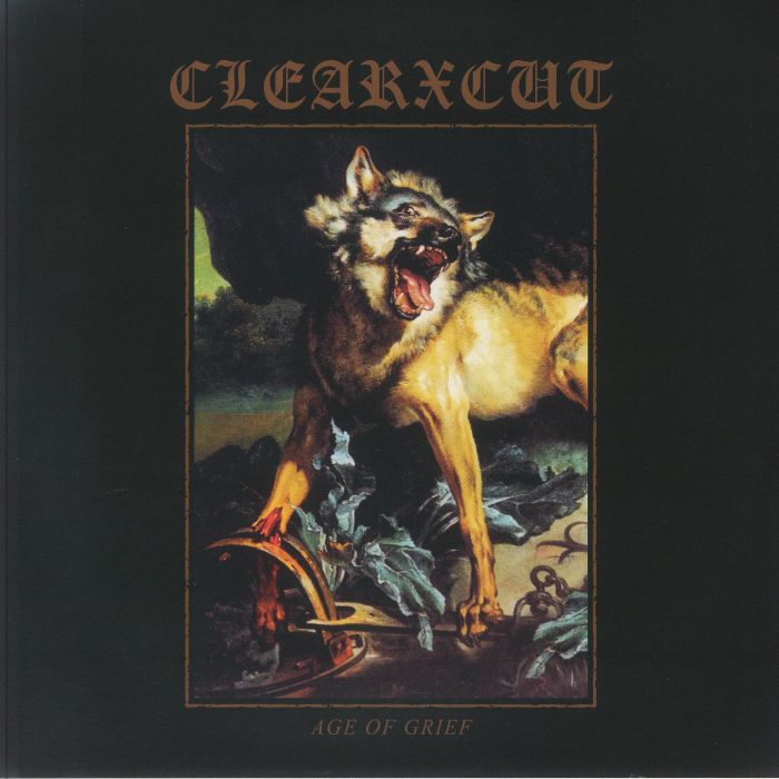 Clearxcut Age Of Grief