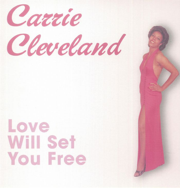 Carrie Cleveland Love Will Set You Free