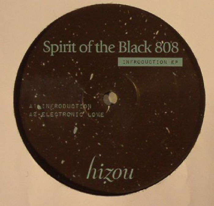 Spirit Of The Black 808 Infroduction EP