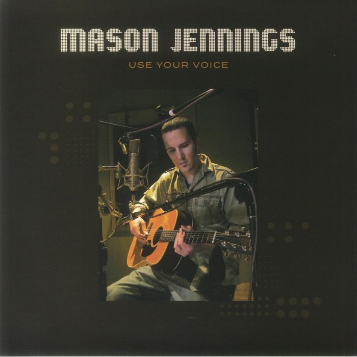 Mason Jennings Use Your Voice