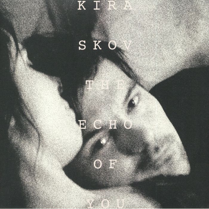 Kira Skov The Echo Of You