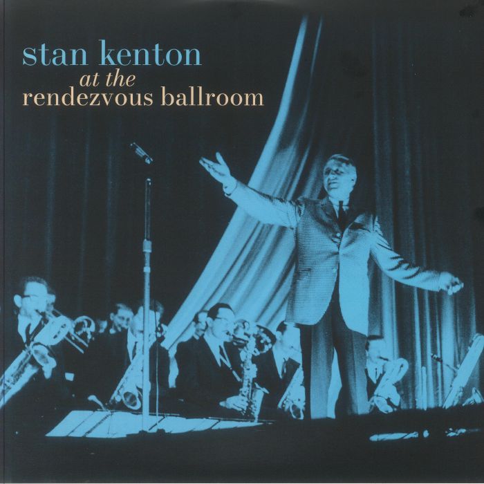 Stan Kenton At The Rendezvous Ballroom (Record Store Day Black Friday RSD 2024)