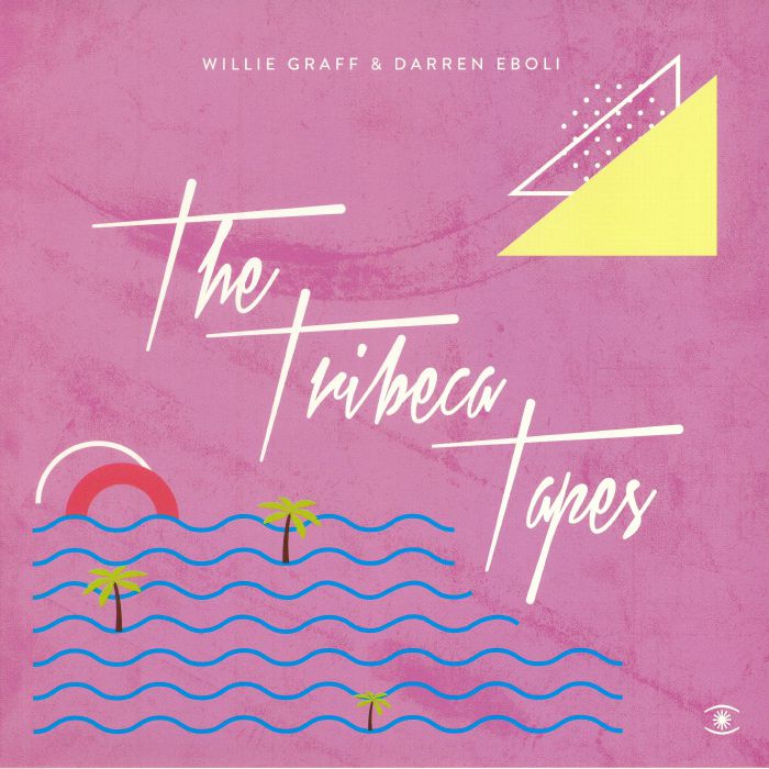 Willie Graff | Darren Eboli The Tribeca Tapes EP
